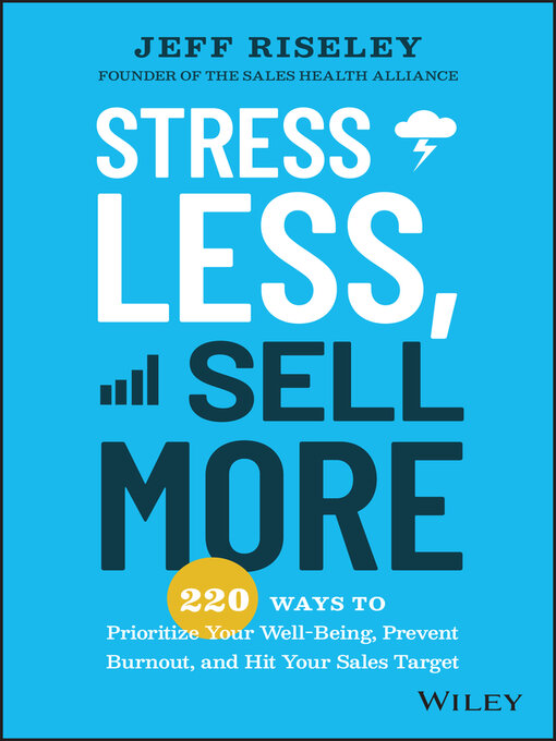 Title details for Stress Less, Sell More by Jeff Riseley - Available